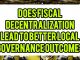 Does Fiscal Decentralization Lead To Better Local Governance Outcomes